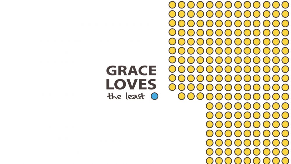Grace Loves the Least
