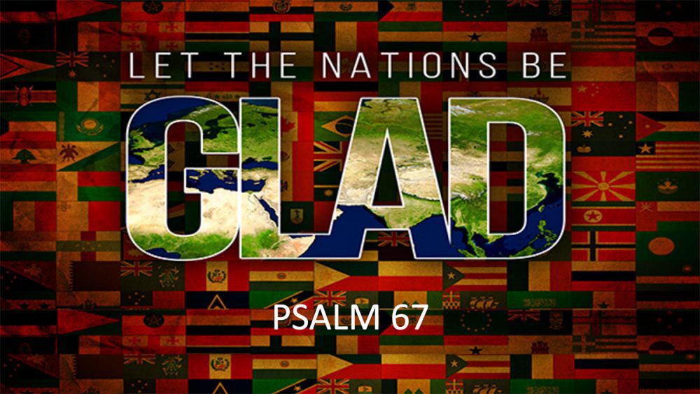 Let the Nations Be Glad